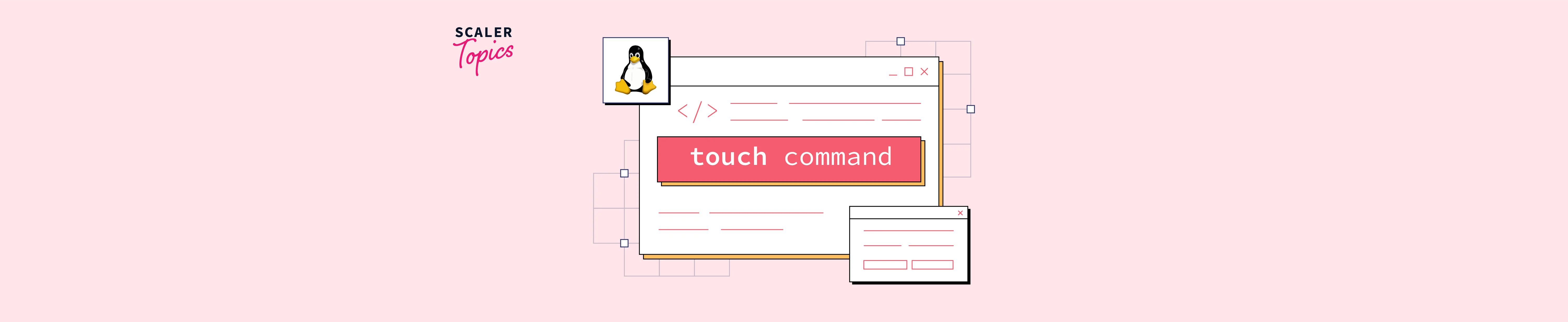 touch command in linux - Scaler Topics