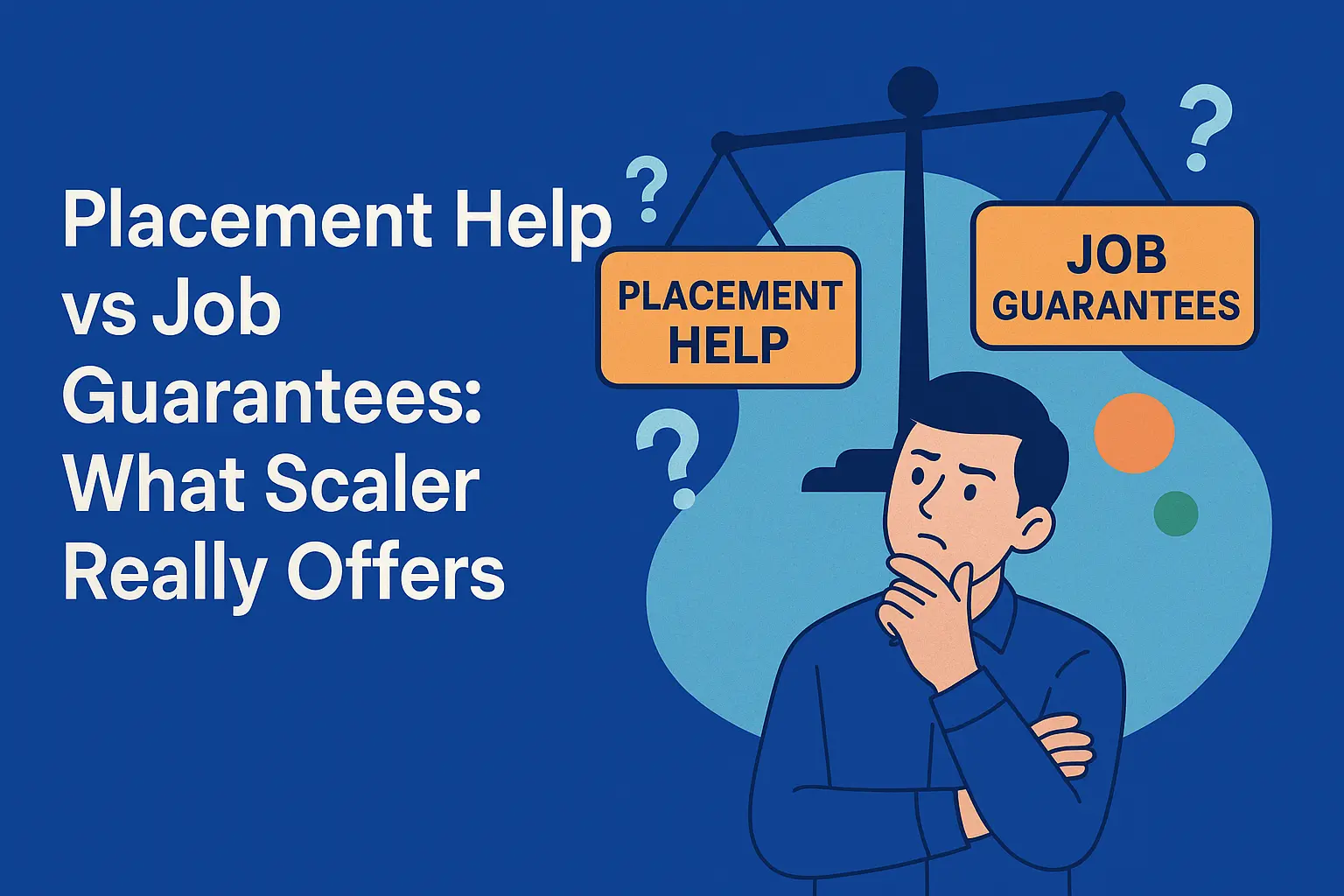 Placement Assistance vs Job Guarantees|What Scaler Really Offers