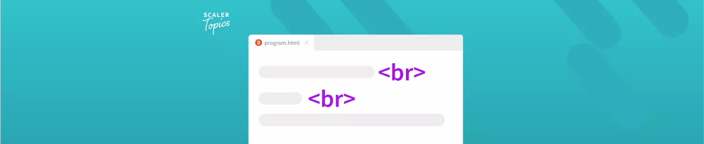 br Tag in HTML - Scaler Topics
