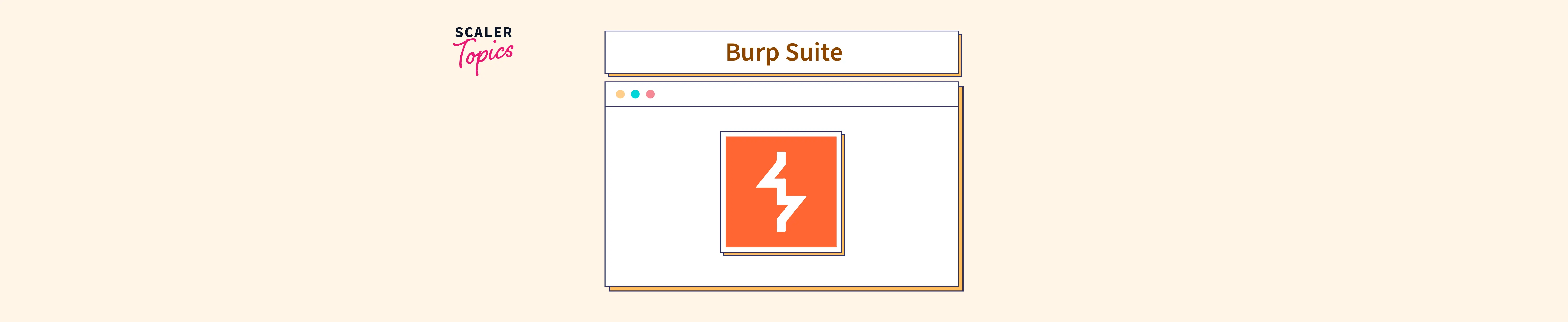 What is Burp Suite? Scaler Topics