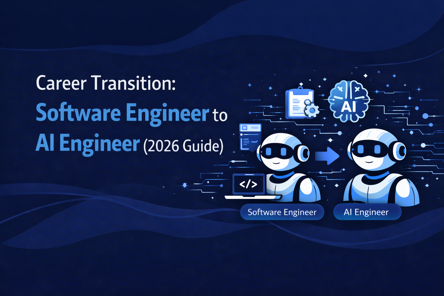 Career Transitioning from Software Engineer to AI Engineer