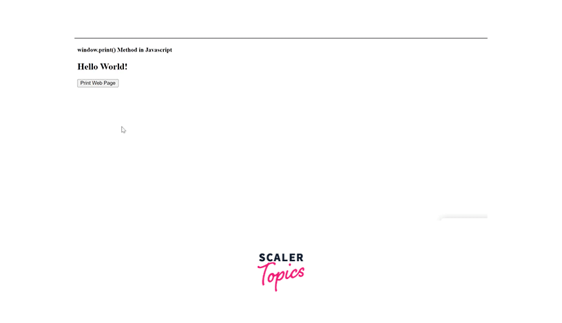 JavaScript window.print() method Scaler Topics