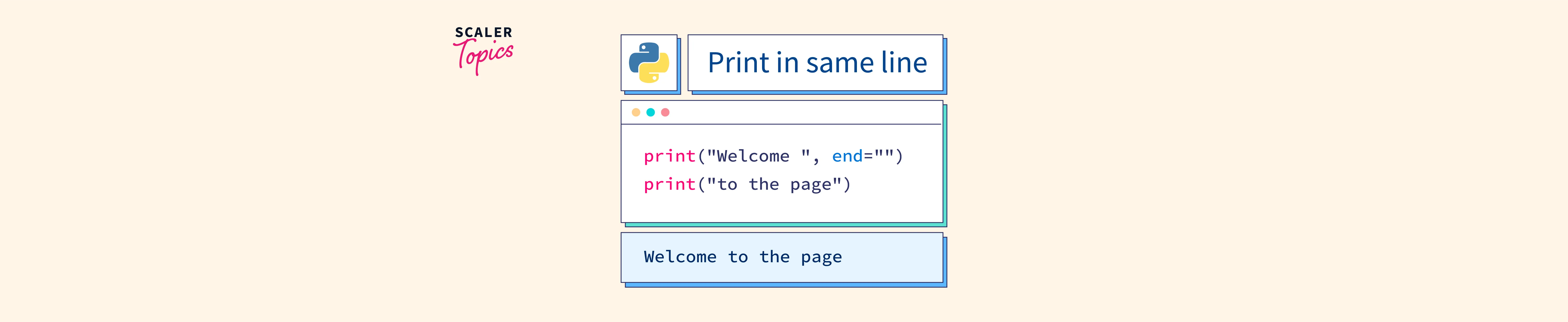 How to Print in Same Line in Python? Scaler Topics