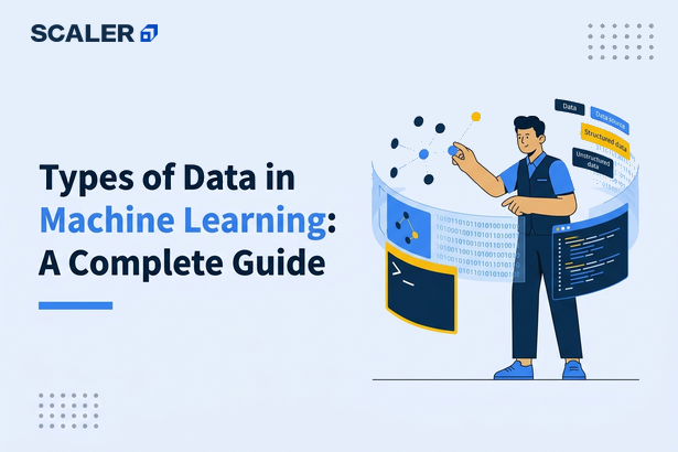 Types of Data in Machine Learning: A Complete Guide