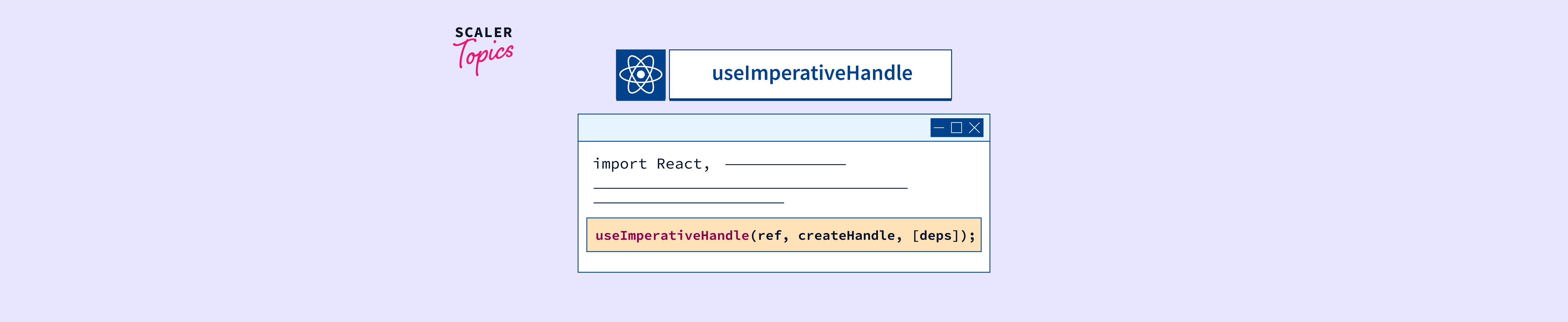 useImperativeHandle Hook in React - Scaler Topics